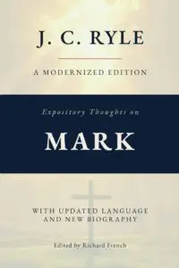 Cover of Expository Thoughts on the Gospel of Mark (Annotated)