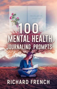 100 Mental Health Journaling Prompts, published by Indie Pen Press