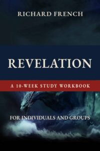 Revelation -- A 10-Week Study Workbook, published by Indie Pen Press