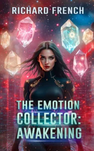 The Emotion Collector: Awakening, published by Indie Pen Press