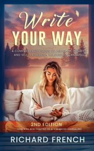 Write Your Way: A Comprehensive Guide to Personal Growth and Self-Expression Through Journaling, published by Indie Pen Press